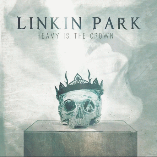 Linkin Park : Heavy Is the Crown
